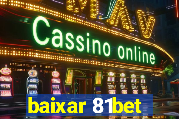 baixar 81bet